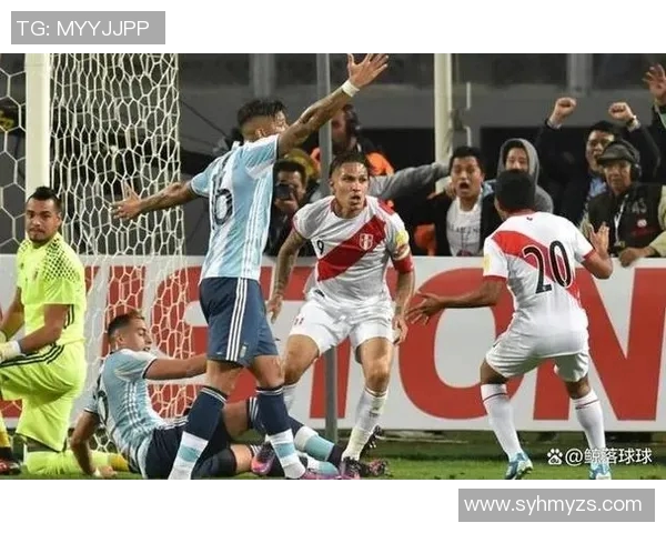 阿根廷与秘鲁足球历史对抗回顾与精彩瞬间分析